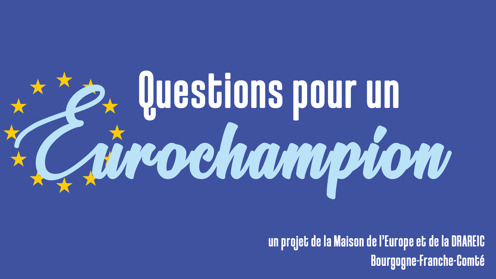 Questions pour un Eurochampion
