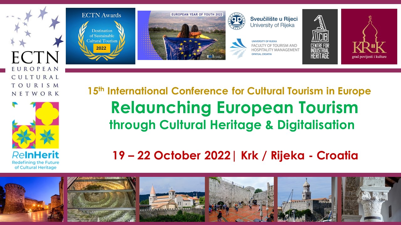 15th International Conference for Cultural Tourism in Europe & Awards 'Destination of Sustainable Cultural Tourism 2022'- 'Relaunching European Tourism through Cultural Heritage & Digitalisation'
