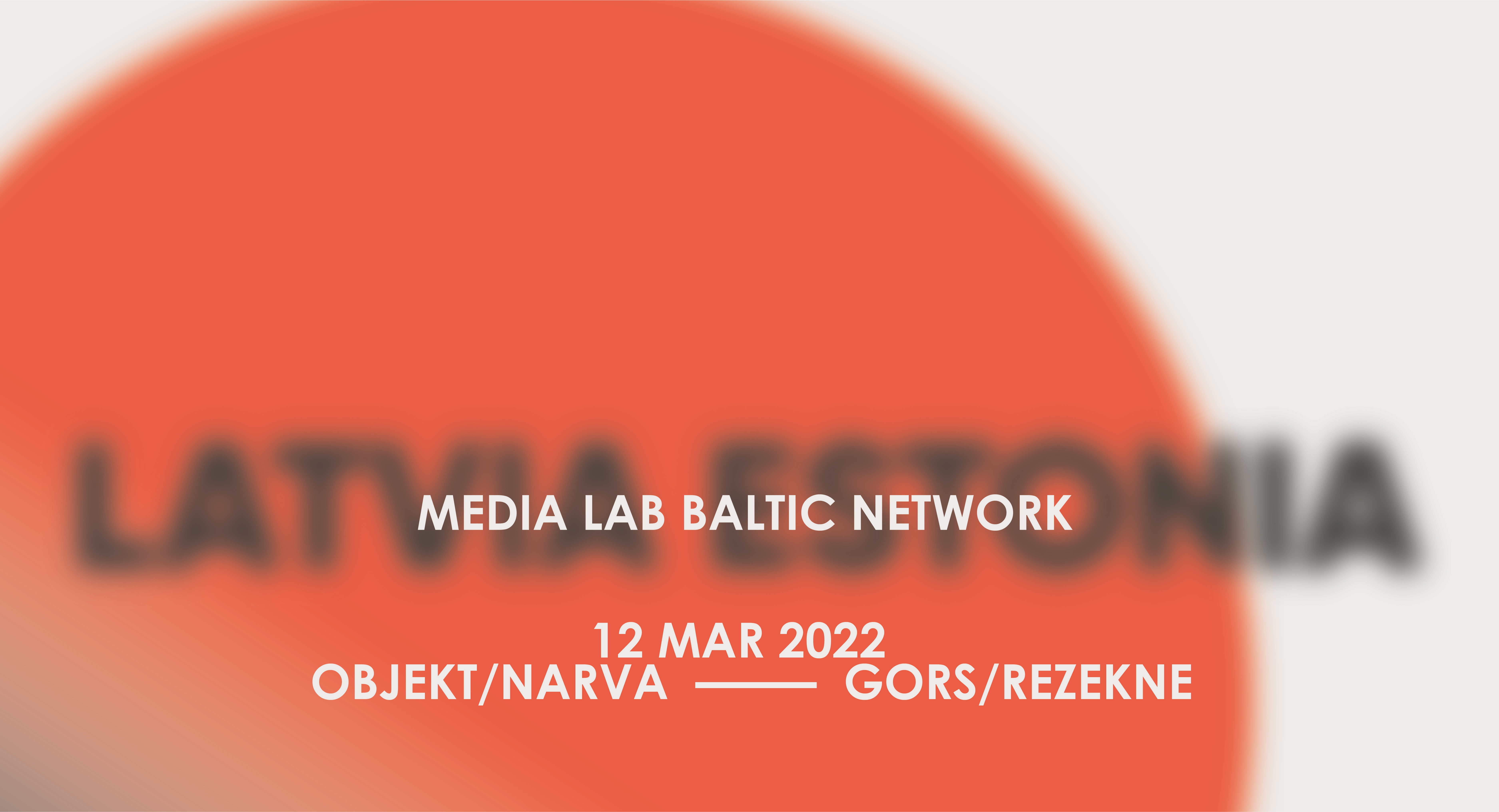 MEDIA LAB BALTIC NETWORK