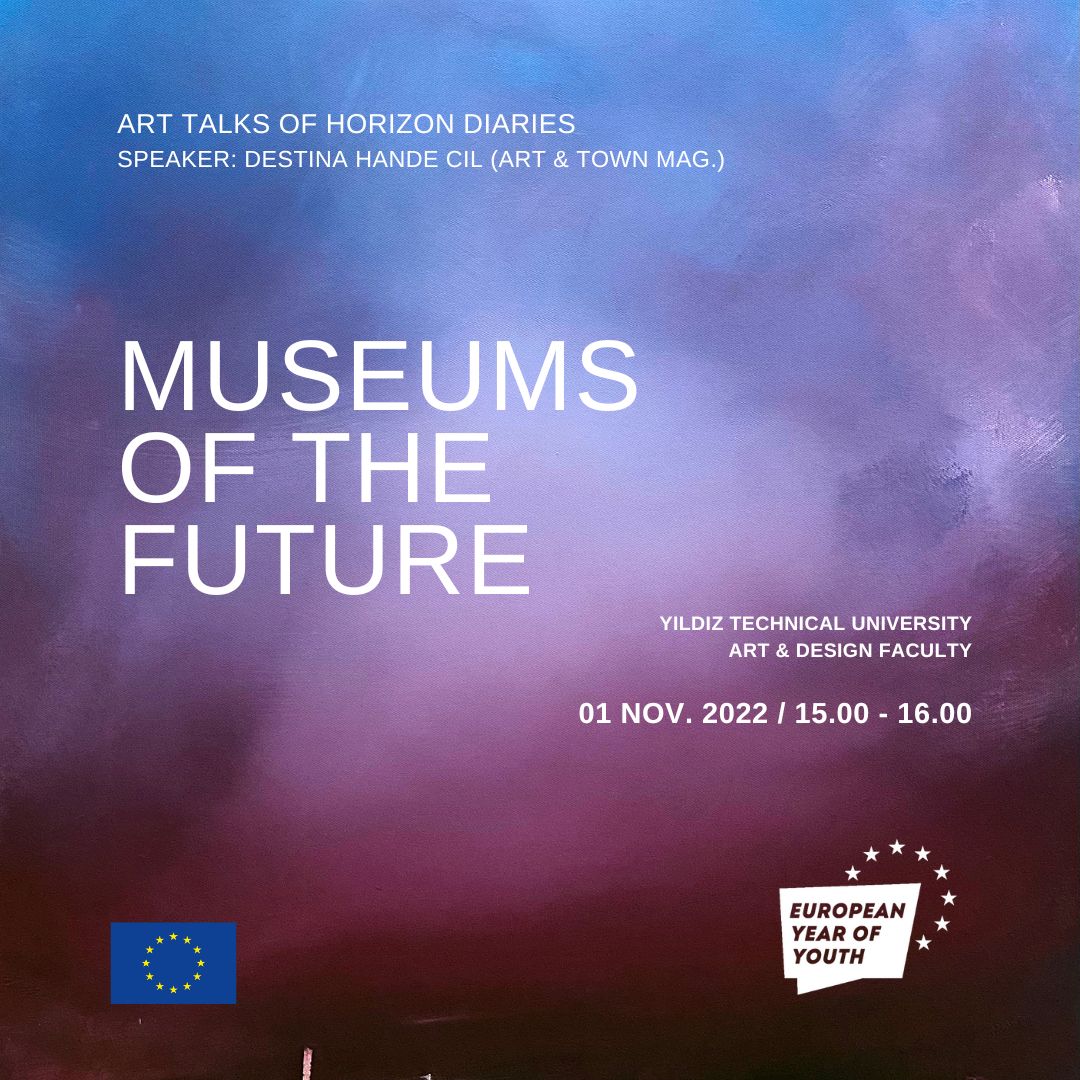 HORIZON DIARIES ART TALKS: "Museums Of The Future"