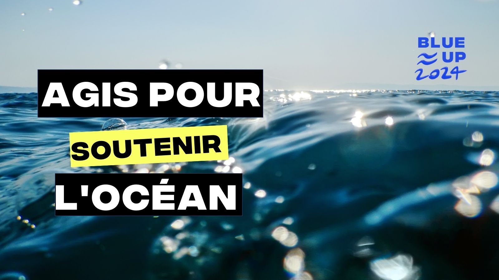Agis pour soutenir l'océan
