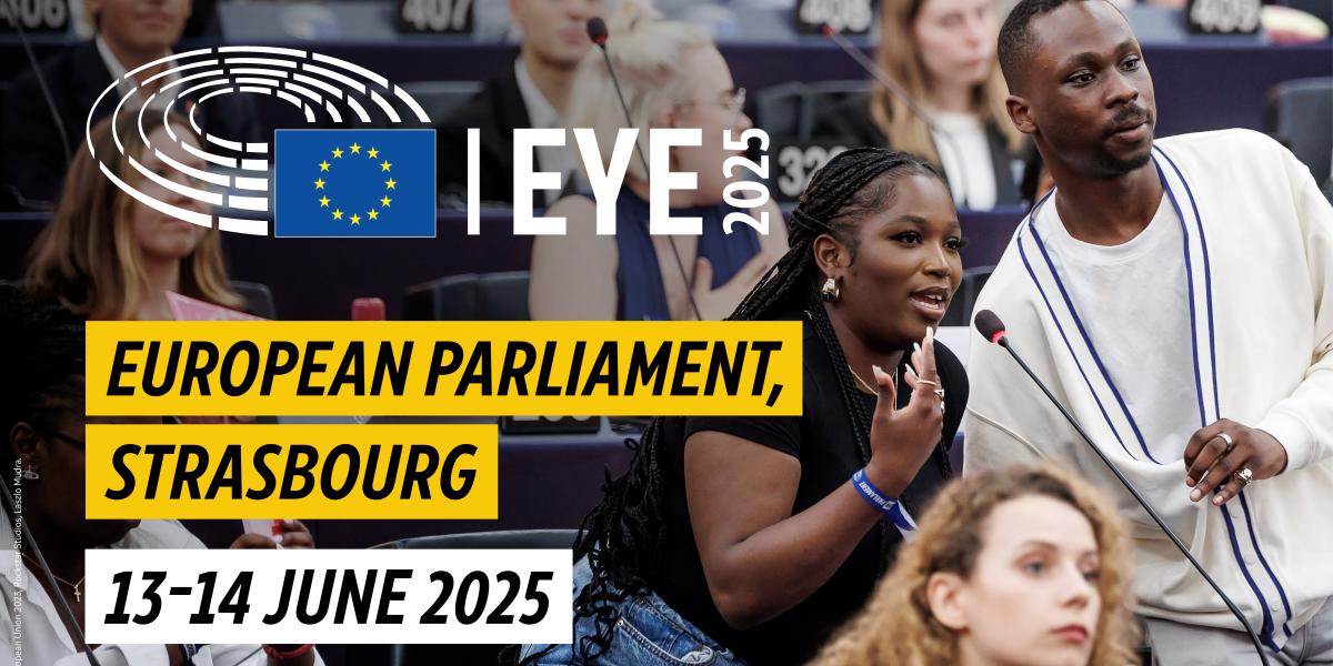 Promotional banner for EYE2025 at the European Parliament, Strasbourg, 13-14 June 2025.