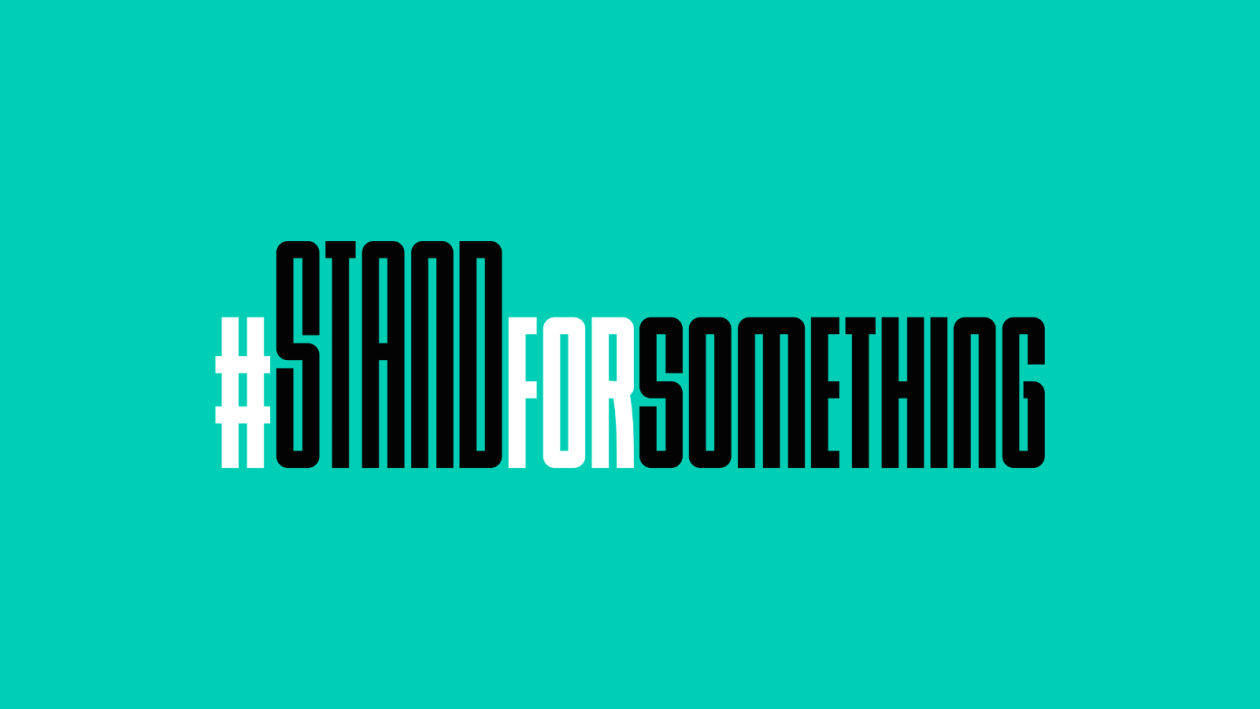 © #Standforsomething