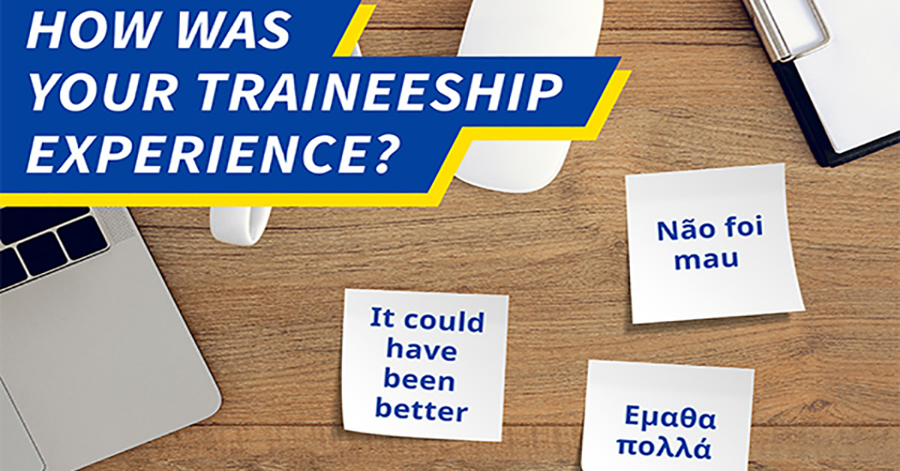 How was your traineeship experience?