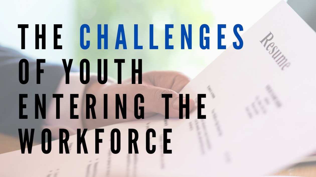 Written text: the challenges of youth entering the workforce
