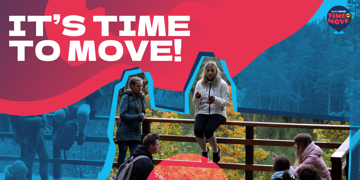 Group of young people on a wooden platform in a forest, with one sitting on a railing. Bright pink and blue graphics with text overlay read “IT’S TIME TO MOVE!”.