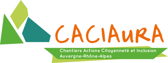 CHANTIERS ACTIONS CITOYENNETE ET INCLUSION AURA, PROJET ETUDES ET CHANTIERS