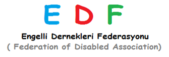 ENGELLI DERNEKLERI FEDERASYONU- FEDERATION OF DISABLED ASSOCIATIONS