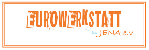 Eurowerkstatt Jena e.V.