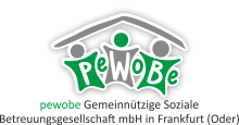 PEWOBE GEMEINNUTZIGE SOZIALE BETREUUNGSGESELLSCHAFT MBH FRANKFURT/ODER